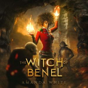 The Witch of Benel, Amanda White