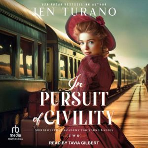 In Pursuit of Civility, Jen Turano