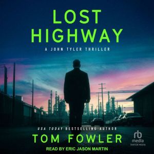 Lost Highway, Tom Fowler