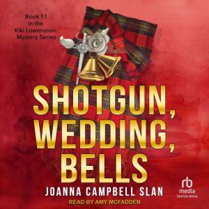 Shotgun, Wedding, Bells, Joanna Campbell Slan