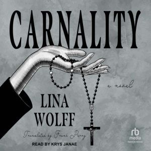 Carnality, Lina Wolff