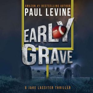 Early Grave, Paul Levine