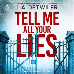 Tell Me All Your Lies