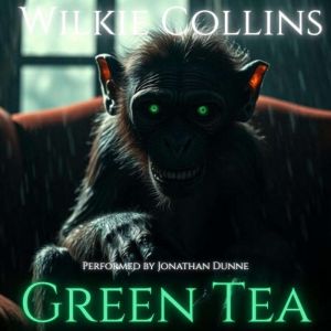 Green Tea, Sheridan Le Fanu