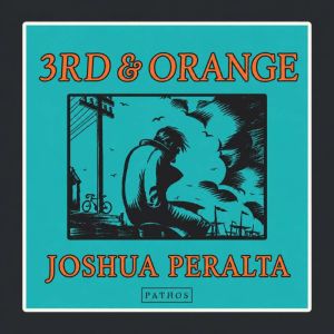3rd Orange, Joshua Peralta