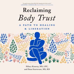 Reclaiming Body Trust, Hilary Kinavey