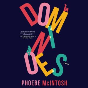 Dominoes, Phoebe McIntosh