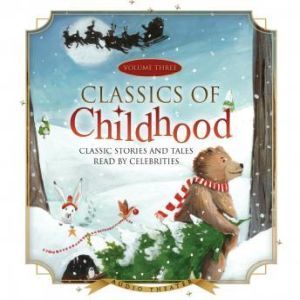 Classics of Childhood, Vol. 3, Various Authors