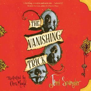The Vanishing Trick, Jenni Spangler