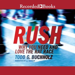 Rush, Todd G. Buchholz