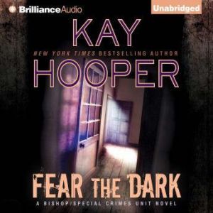 Fear the Dark, Kay Hooper