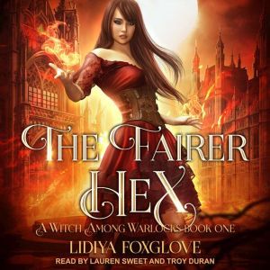 The Fairer Hex, Lidiya Foxglove