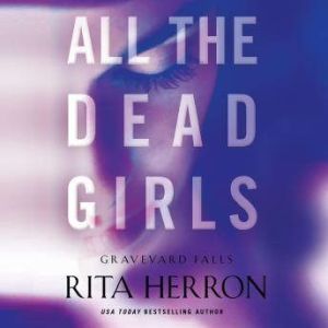 All the Dead Girls, Rita Herron