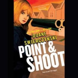 Point and Shoot, Duane Swierczynski