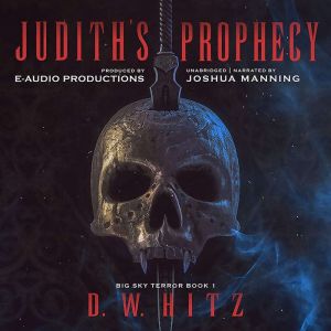 Judiths Prophecy, D.W. Hitz