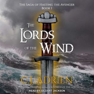 The Lords of the Wind, C.J. Adrien