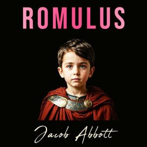 Romulus, Jacob Abbott