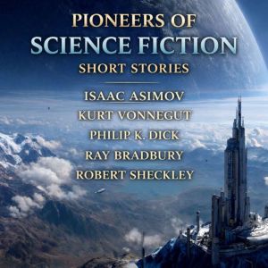 Pioneers of Science Fiction Short Sto..., Isaac Asimov