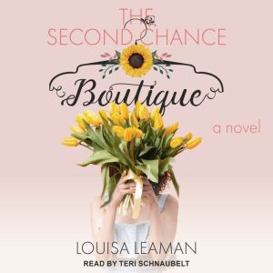 The Second Chance Boutique: A Novel