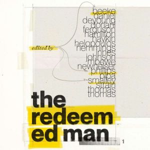 The Redeemed Man, Joel R. Beeke