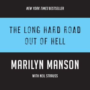 The Long Hard Road Out of Hell, Marilyn Manson