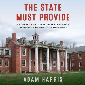The State Must Provide, Adam Harris