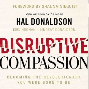 Disruptive Compassion, Hal Donaldson