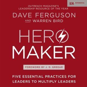 Hero Maker, Dave Ferguson