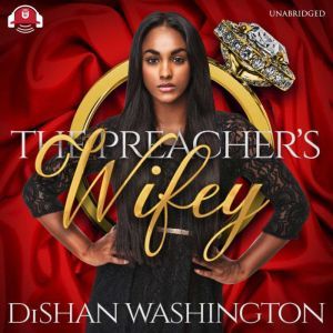 The Preachers Wifey, DiShan Washington