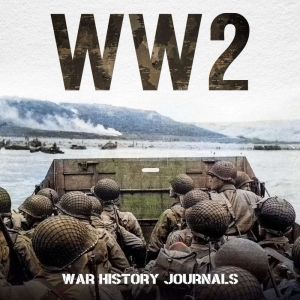 WW2 Spies, Snipers and Tales of the ..., War History Journals