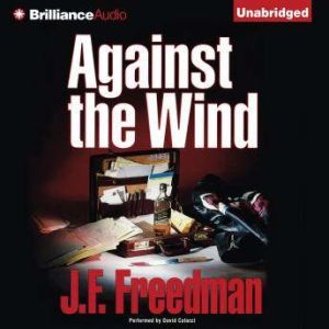 Against the Wind, J. F. Freedman