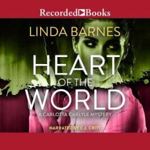 Heart of the World, Linda Barnes