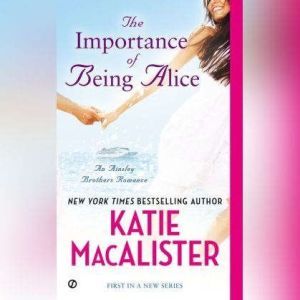 The Importance of Being Alice, Katie MacAlister