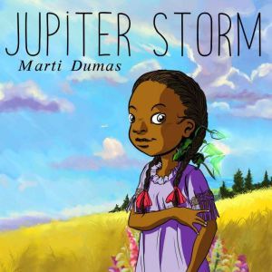 Jupiter Storm, Marti Dumas