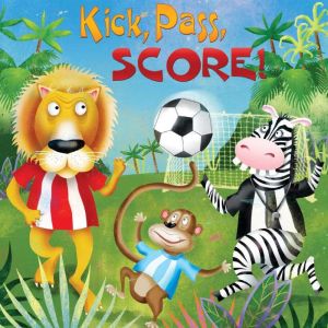 Kick, Pass, SCORE!, Meg Greve