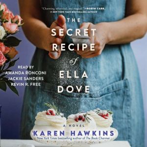 The Secret Recipe of Ella Dove, Karen Hawkins
