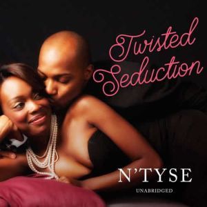 Twisted Seduction, N'Tyse