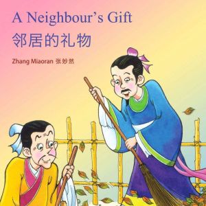 A Neighbours Gift , Miaoran Zhang