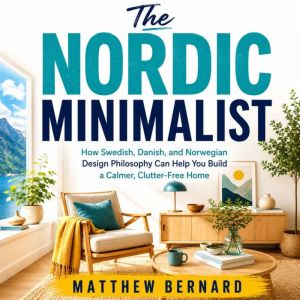 The Nordic Minimalist, Matthew Bernard