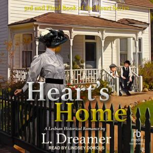 Hearts Home, L. Dreamer
