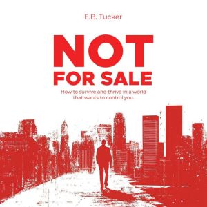 Not For Sale, E.B. Tucker