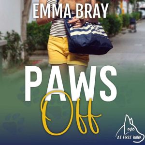 Paws Off, Emma Bray