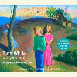 The Search for Belle Prater, Ruth White