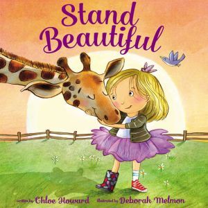 Stand Beautiful  picture book, Chloe Howard