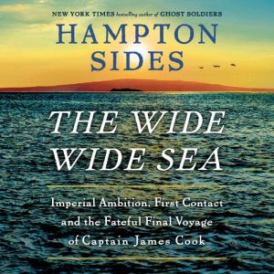 The Wide Wide Sea, Hampton Sides