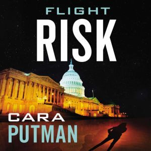 Flight Risk, Cara C. Putman