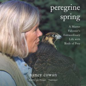 Peregrine Spring, Nancy Cowan