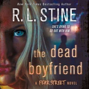 The Dead Boyfriend, R. L. Stine