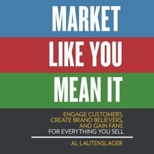 Market Like You Mean It, Al Lautenslager