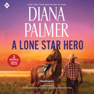 A Lone Star Hero, Diana Palmer